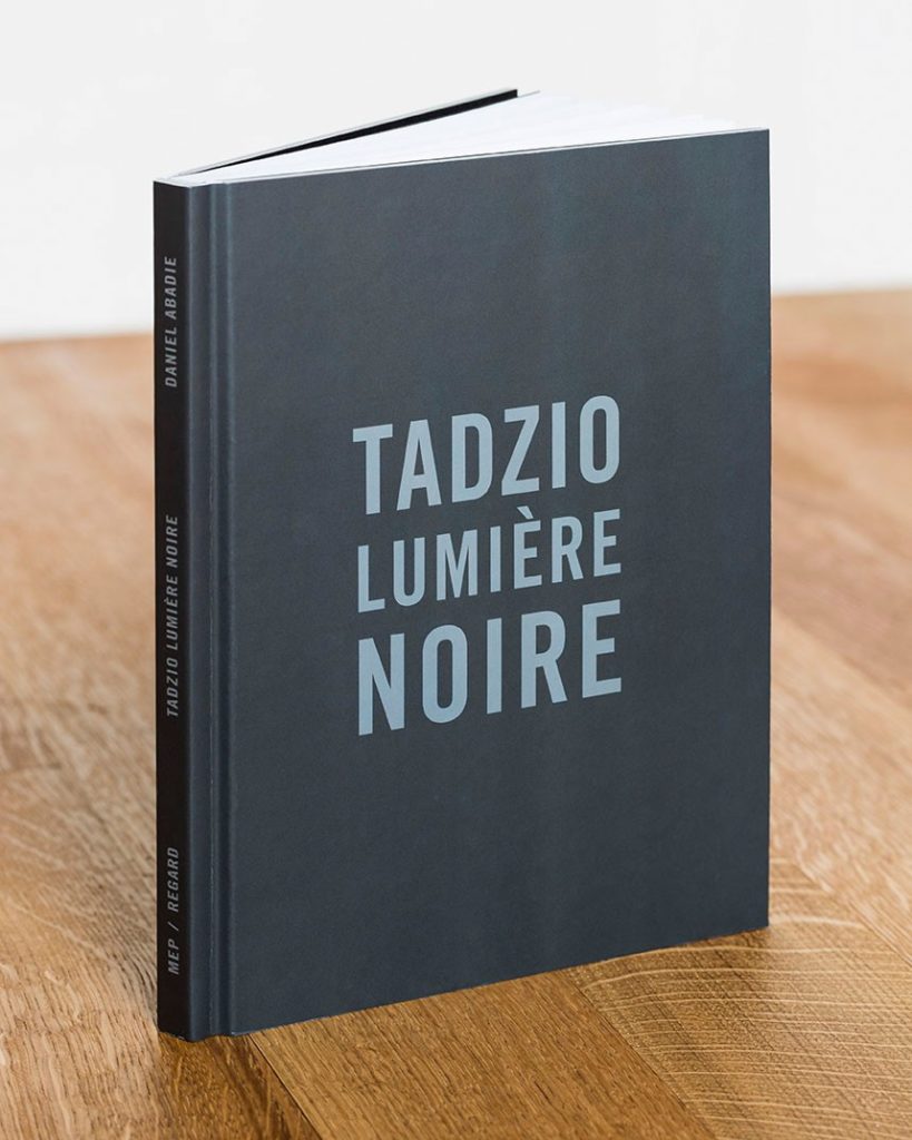 Tadzio, Lumière noire, Daniel Abadie, éditons du Regard